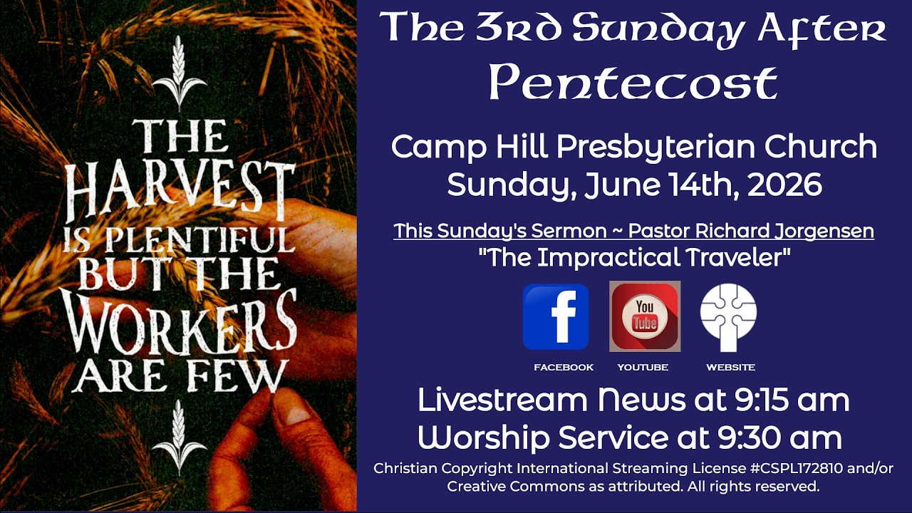 Welcome to Summer Worship at Camp Hill Presbyterian – June 14th, 2026 – 9:30 am