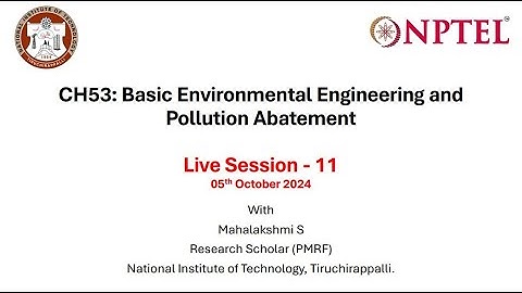 Live Session 11_CH53: Basic Environmental Engineering and Pollution Abatement