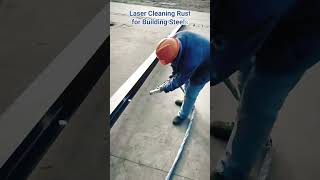 Fiber Laser Cleaning Rust for Building Steels with TEYU S&A Laser Chiller RMFL 3000