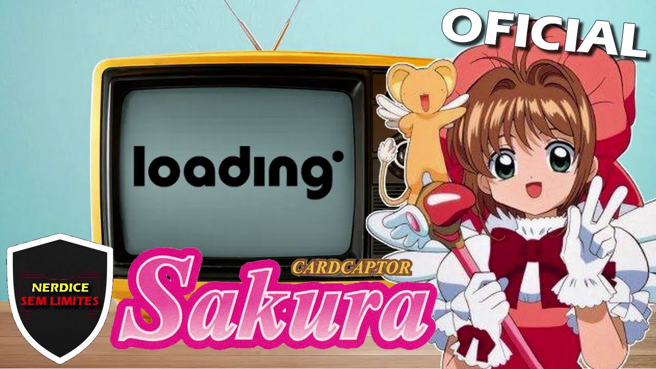 Cardcaptor Sakura será exibida no Brasil pelo canal Loading