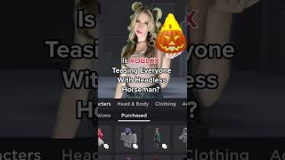 Is Roblox Teasing Everyone With Headless Horseman