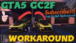 GTA5 NEW GC2F Easy method Workaround!!!