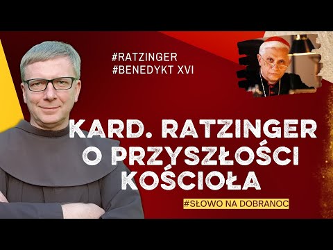 Ratzinger o przyszłości Kościoła. Franciszek Chodkowski | Ratzinger | Benedykt XVI | Słowo...|516|