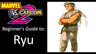 MvC2 Beginner's Guides: Ryu