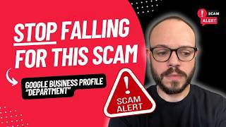 STOP Falling for This Google Business Profile Scam
