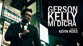 Miniatura del video "Gerson Kelly | Mi Dicha | Video Oficial HD"