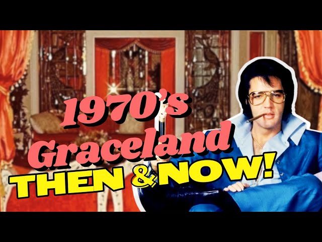 Graceland, Then & Now: 1970’s | SECRET GRACELAND #44 class=