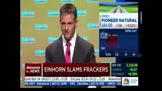 David Einhorn: Attacked the Fracking Industry