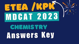 ETEA MDCAT 2023 Answers Key | ETEA 2023  Chemistry Answers Key | MDCAT 2023 Answers Key | KMU 2023