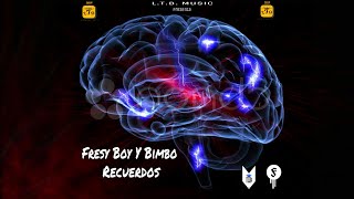 Recuerdos (Cover)(Farruko X Kendo Kaponi) - Fresy Boy Y Bimbo