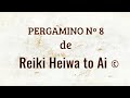 PERGAMINO NÚMERO 8 DE REIKI  @ricardlopez #ricardlopez