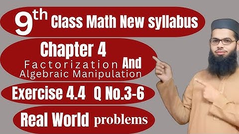 Class 9th New Math |Exercise 4.4 Q No.3 to Q No.6 |Chapter 4 |Solve Real World Problems