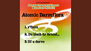 Video thumbnail of "Atomic Darmflora - Uf u dervo"