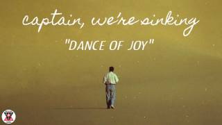 Watch Captain Were Sinking Dance Of Joy video