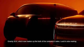 Lucid to Launch Three Midsize Vehicles, Moving Away from Sedans