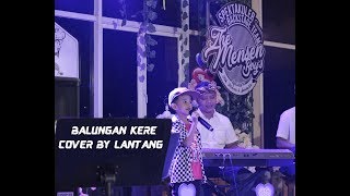 NDARBOY GENK - BALUNGAN KERE (COVER BY EXTRAVAGONGZO X LANTANG PLENTHING)