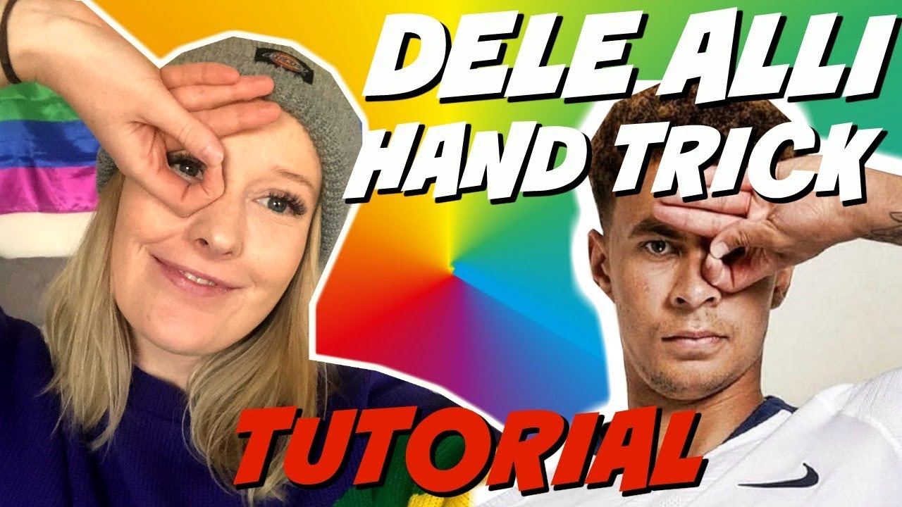 HOW TO DO THE DELE ALLI HAND TRICK CHALLENGE HAND CELEBRATION TUTORIAL