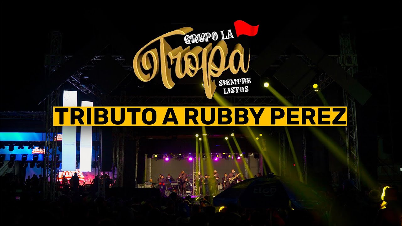 Tributo a Rubby Perez - Grupo La Tropa Feria Totonicapan 2025