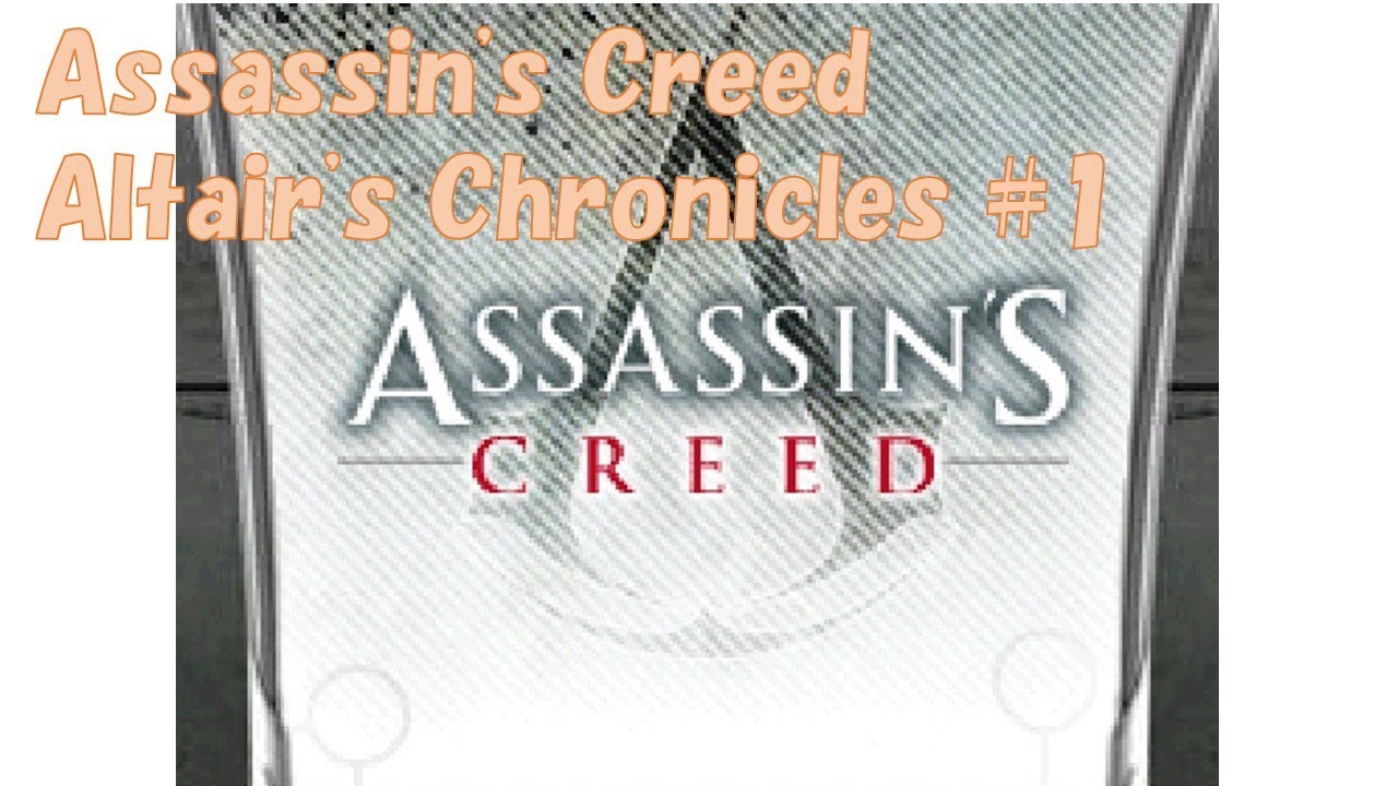 Ds Assassin S Creed Altair S Chronicles 1 Youtube