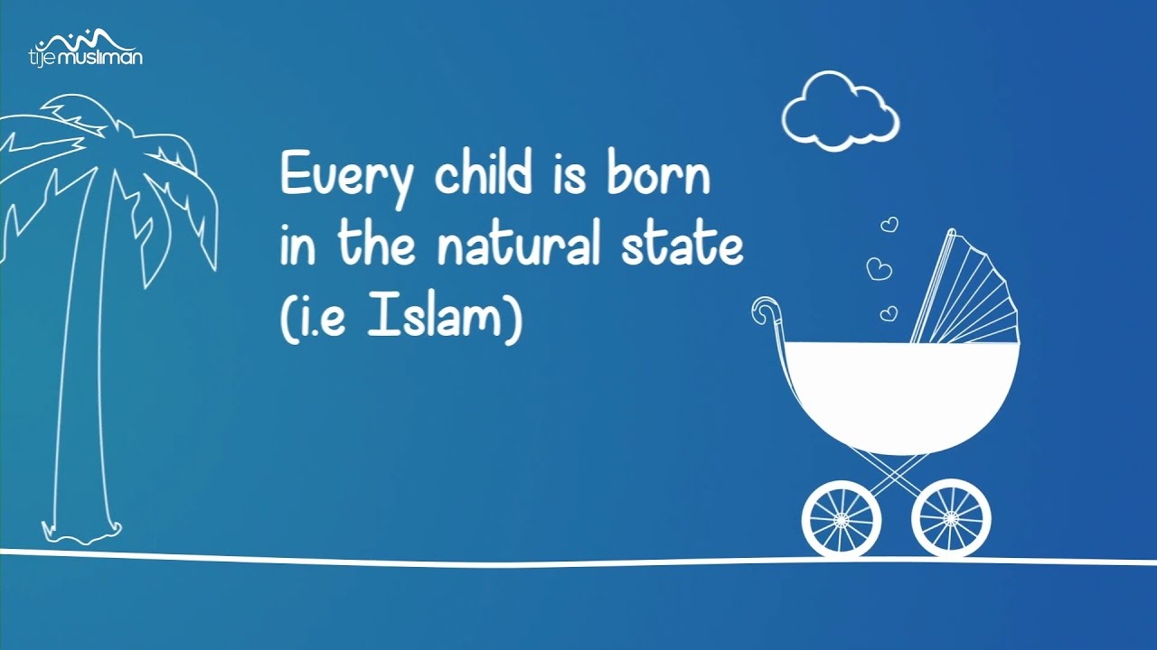 Every child is born as muslim - YouTube