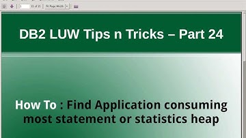 DB2 Tips n Tricks Part 24 - How to Find Application consuming most Statistics or Statement Heap
