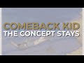 Comeback Kid - The Concept Stays (Official Audio)