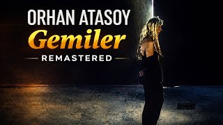 Orhan Atasoy Gemiler Remastered