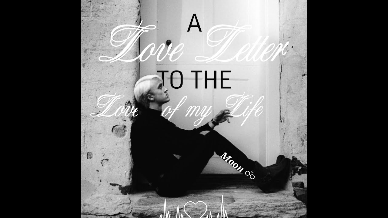 Draco Malfoy || A love letter to the love of my life 1|| #dracomalfoy #draco #malfoy #slytherin #hp