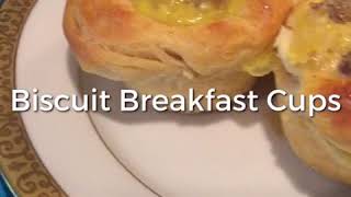 Quick Biscuit Breakfast Cups