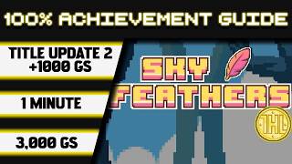 Sky Feathers Title Update 2 100% Achievement Walkthrough * 1000GS in 1 Minute *