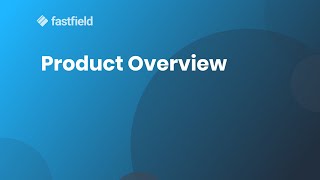 FastField Product Overview screenshot 2