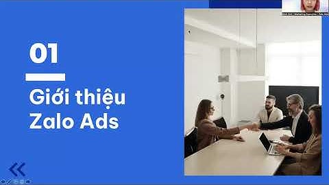Giới thiệu tổng quan về Quảng cáo Zalo Ads - Webinar 10/10/2023