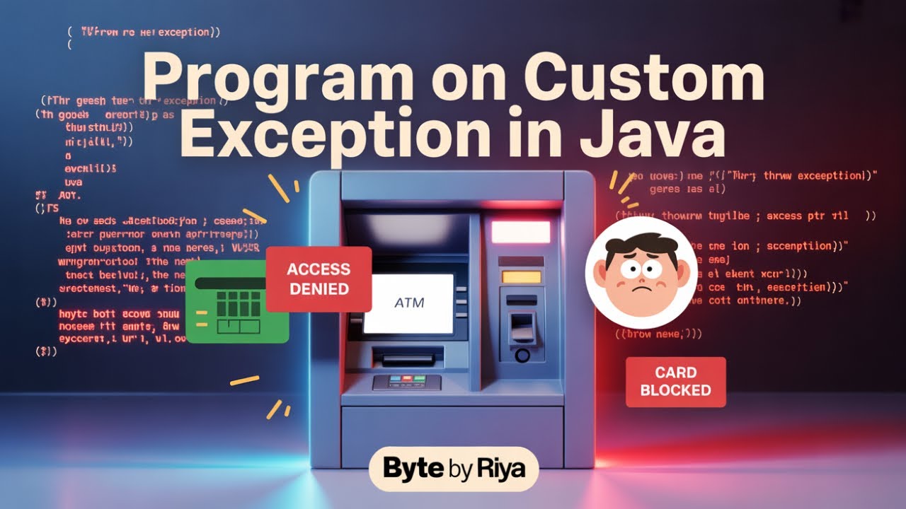Java Custom Exception Handling with Real ATM Program Example - YouTube