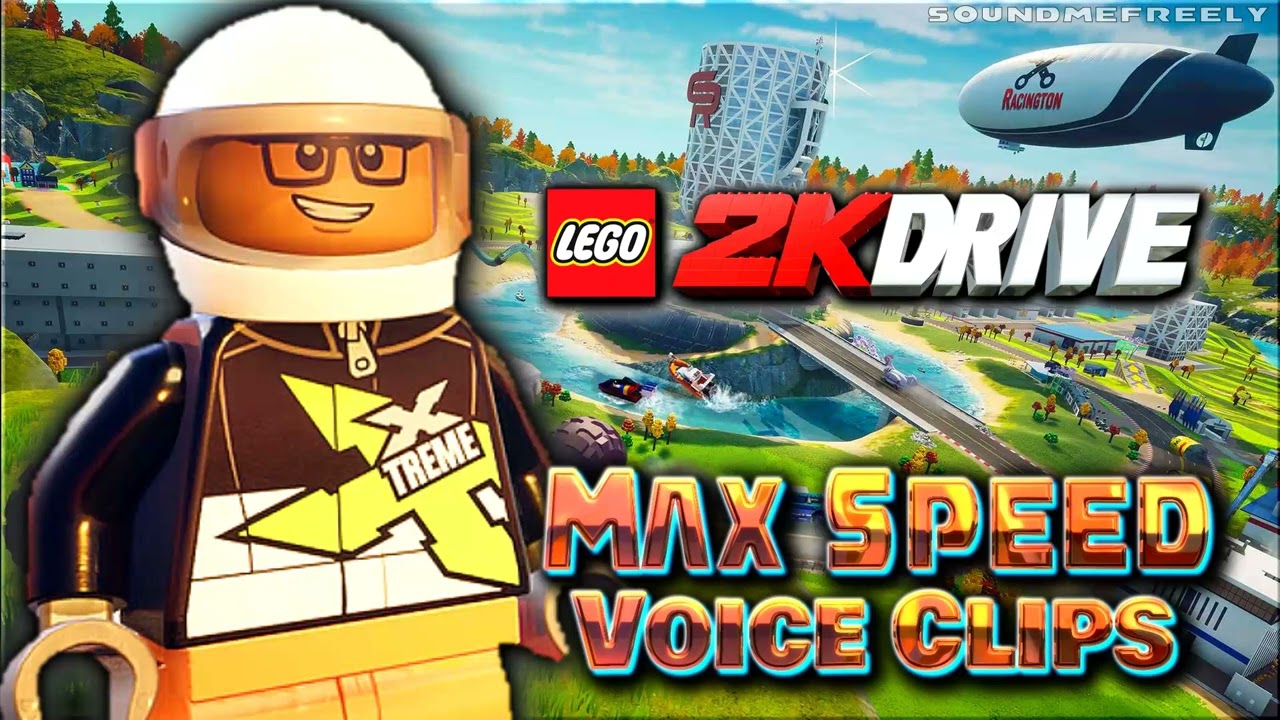 All Max Speed Voice Clips • LEGO 2K Drive • All Voice Lines