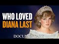 Who loved Diana last?