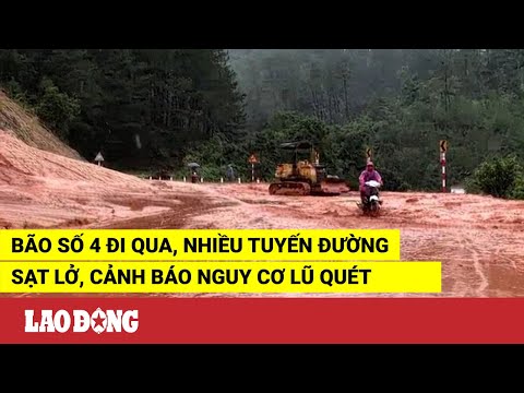 Video Bão số 4 đi qua, nhiều tuyến đường sạt lở, cảnh báo... - youtube