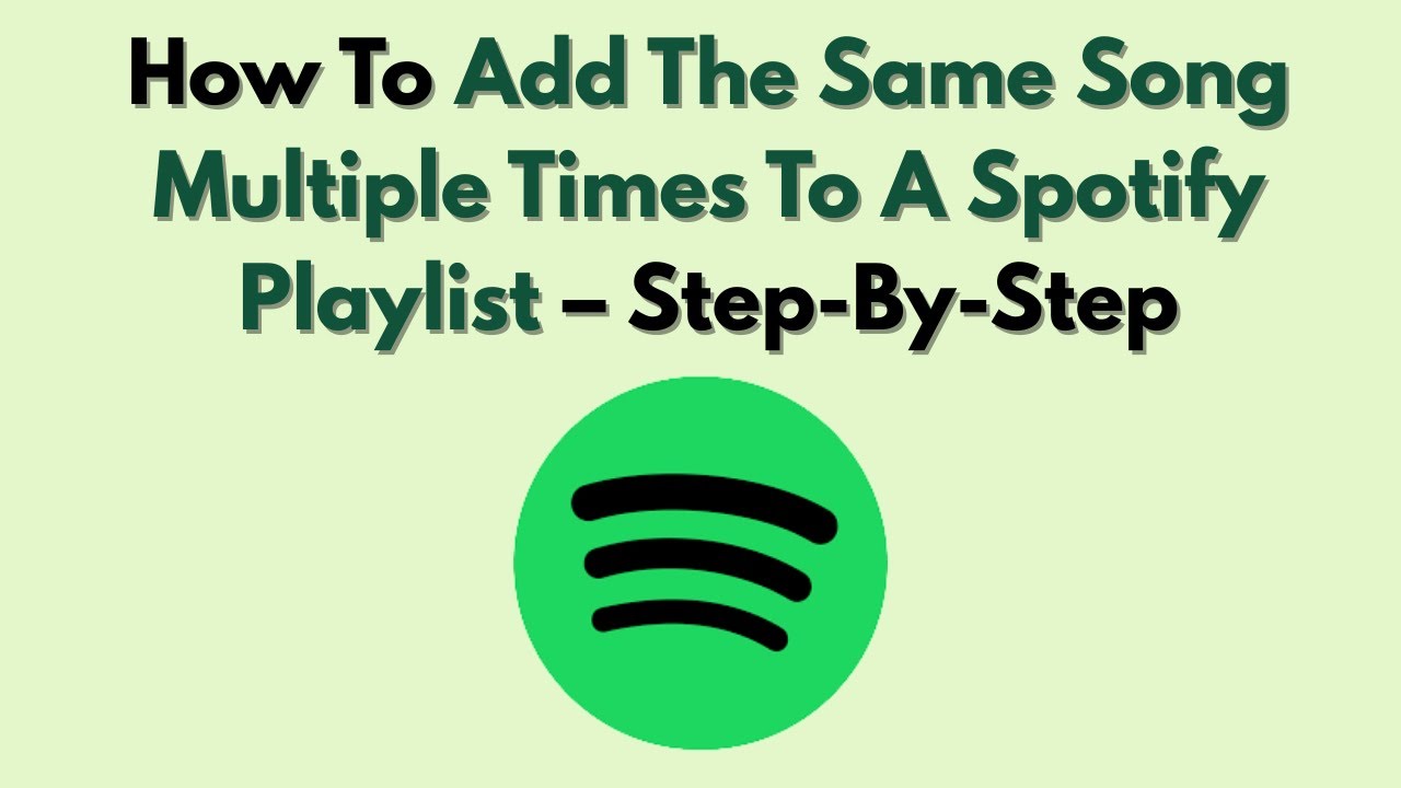 Как добавить одну и ту же песню несколько раз в плейлист Spotify (2026) – пошаговая инструкция
