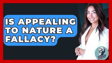 Is Appealing To Nature A Fallacy? - Philosophy Beyond