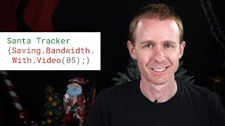 Santa Tracker Developer Diary #5: Saving Bandwidth With Video screenshot 2