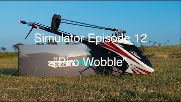 Simulator Episode 12"Piro Wobble"