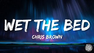 Chris Brown - Wet the Bed (Lyrics/Lyric Video)