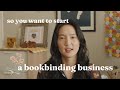 Getting serious about bookbinding? My tips for selling your handmade books