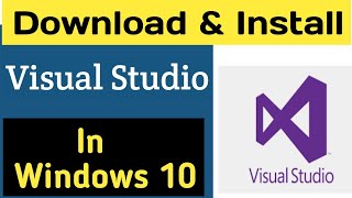 How to install Visual Studio 2022 on Windows 10 | Download Visual Studio