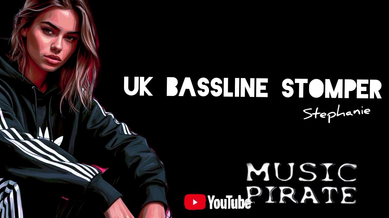 UK BASSLINE STOMPER 2026 - Stephenie (CHRISTOPHERUKGOSBORN) music pirate 
