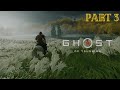 GHOST OF TSUSHIMA PC Gameplay Walkthrough / No Commentary {FULL GAME} - PART 3
