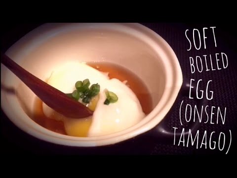 How to make Soft Boiled Egg (Onsen Tamago) 