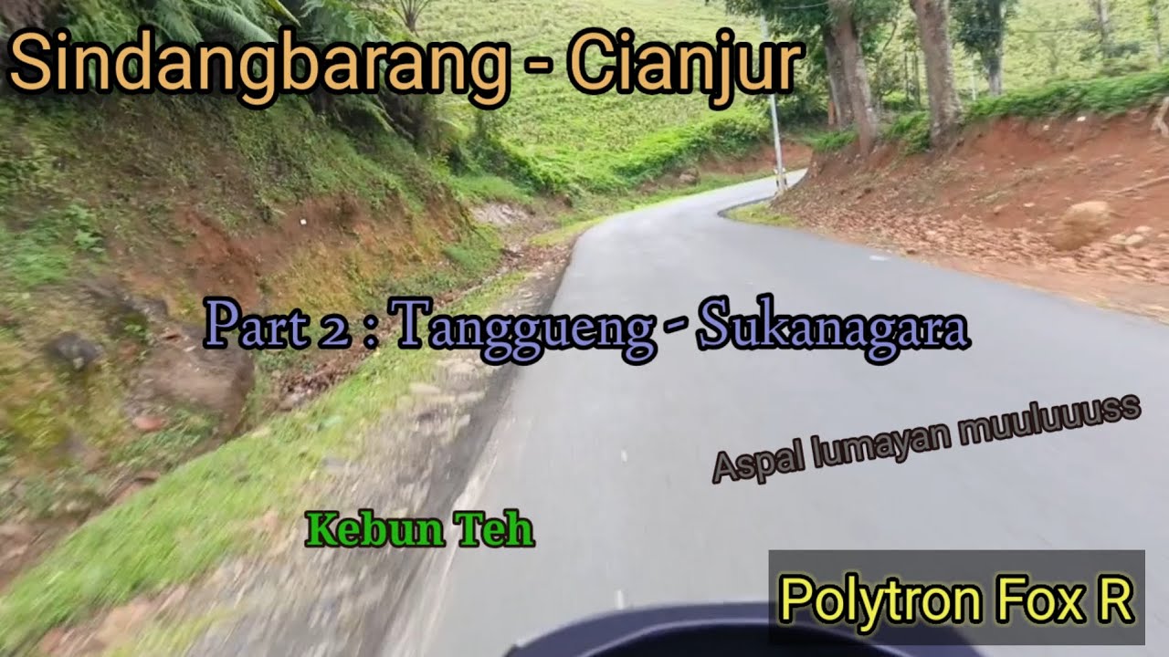 Menuju Cianjur : Tanggeung - Sukanagara | 6 September 2025 | Polytron Fox R 