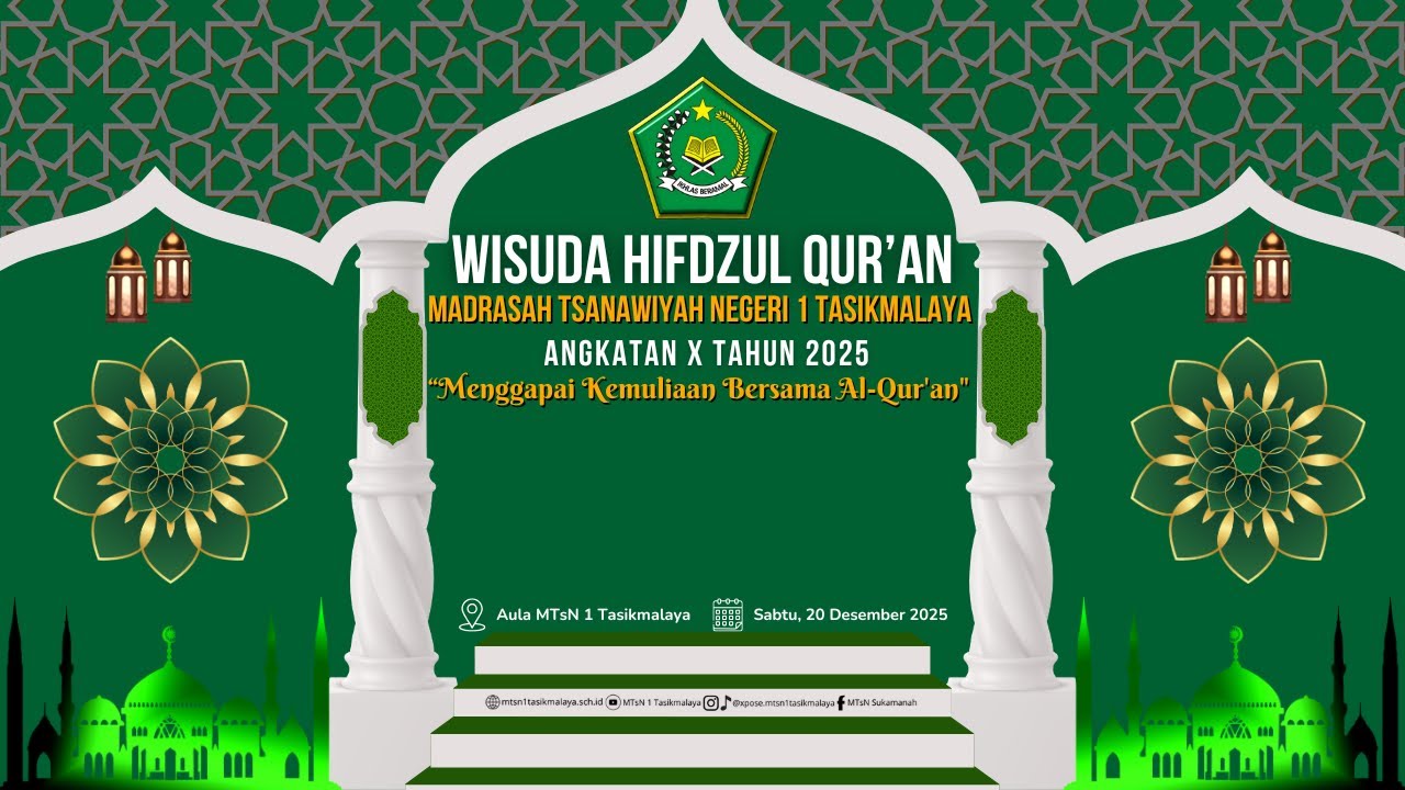 🔴 (LIVE) WISUDA HIFDZUL QURAN - MTsN 1 TASIKMALAYA ANGKATAN X TAHUN 2025