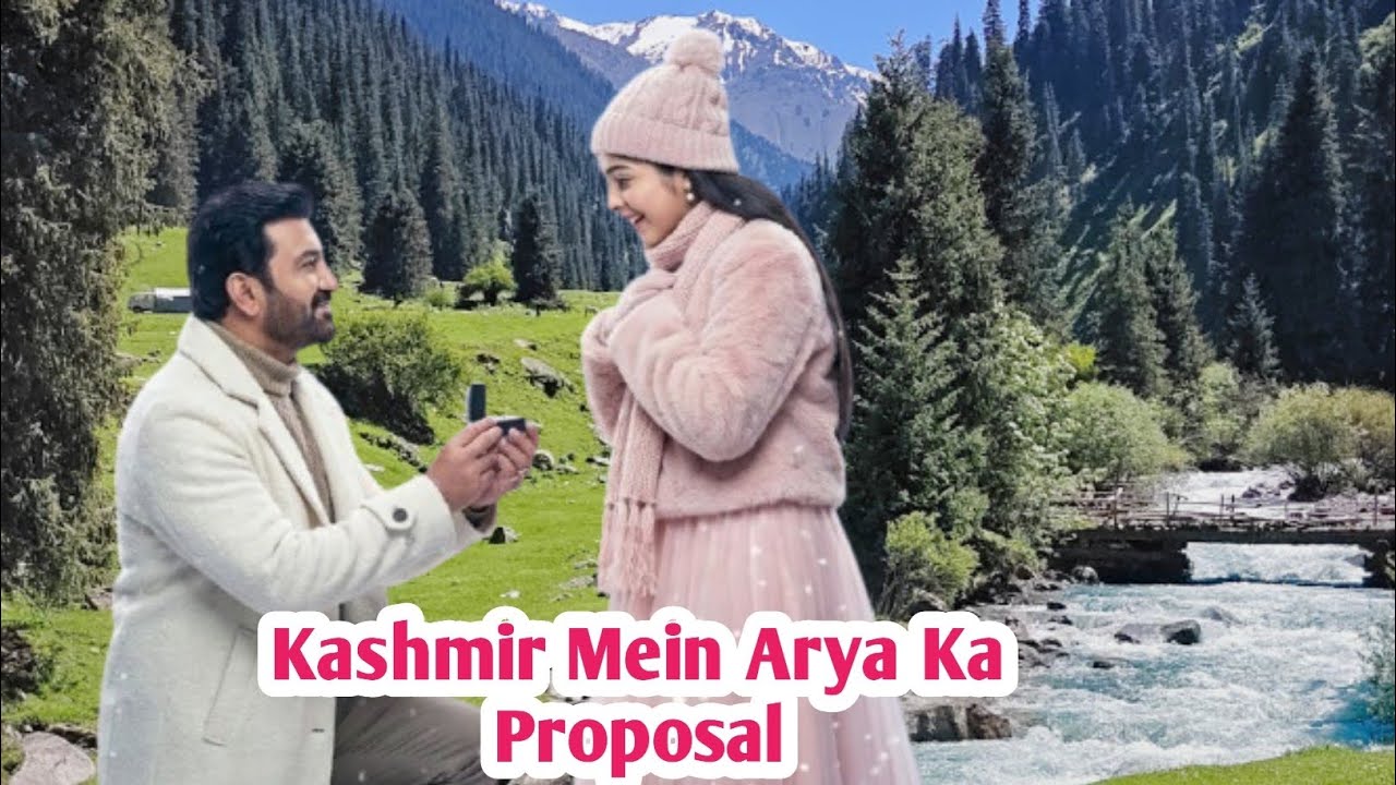 BREAKING: Kashmir Special Mein Arya Ka Proposal, Anu Shocked!