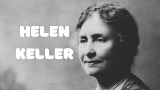 The story of Helen Keller l Helen Keller l laibas time